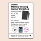 Online Memory-keeping Journal Workshop with Raffle Prizes